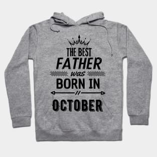 The best father was born in october Hoodie